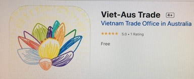 Ứng dụng (app) Viet-AusTrade của Thương vụ Việt Nam tại Úc