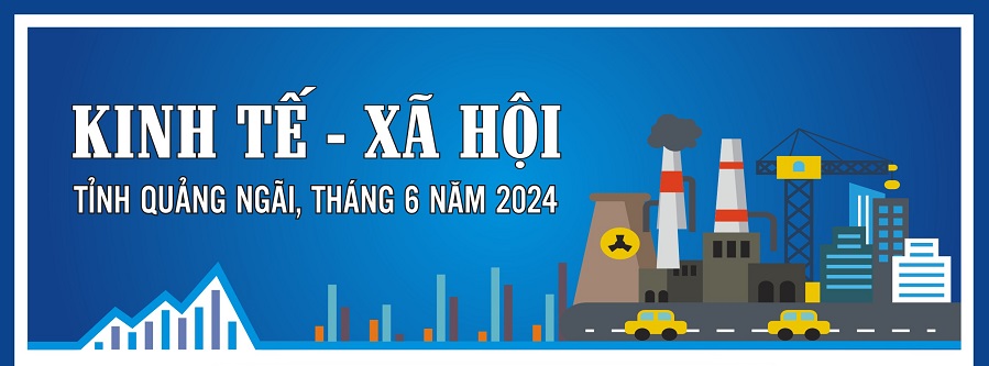 Tình hình KT-XH của tỉnh Quảng Ngãi 6 tháng đầu năm 2024